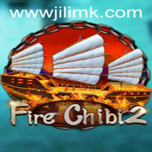 FireChibi2: An Exciting Journey Into the World of Jilimk